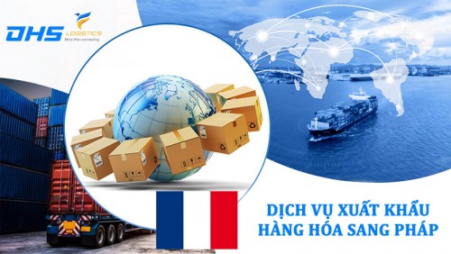 Thủ tục xuất khẩu hàng hóa sang Pháp (France)